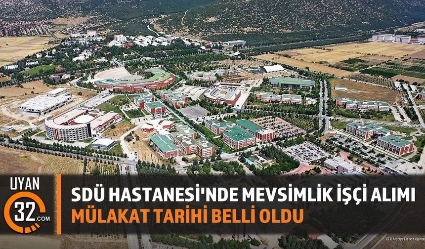 SDÜ'de İşçi Alım Süreçlerinde Güncel Durum: Bir Sonuç Bir Mülakat