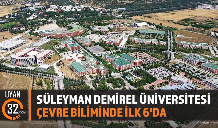 Süleyman Demirel Üniversitesi Çevre Biliminde İlk 6'da