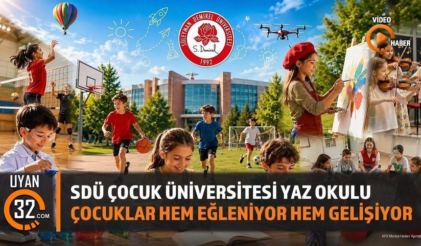 Süleyman Demirel Üniversitesi Çocuk Üniversitesi Yaz Okulu Başladı