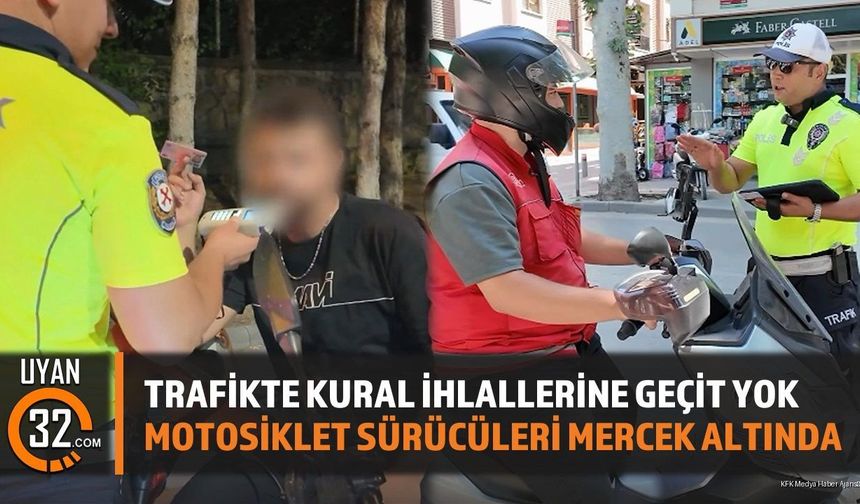 Isparta'da Motosiklet ve Motorlu Bisikletlere Sıkı Denetim