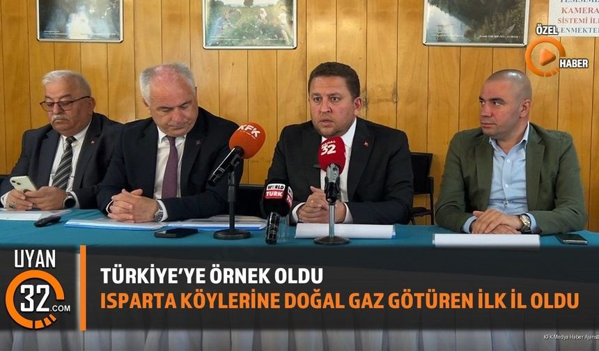 Türkiye'ye Örnek Oldu: Isparta Köylerine Doğal Gaz Götüren İlk İl Oldu