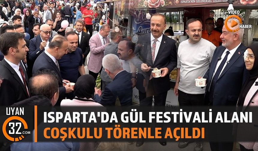 Uluslararası Isparta Gül Festivali Alanı Coşkuyla Açıldı