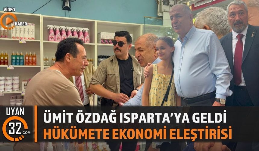 Ümit Özdağ Isparta’da Esnafla Buluştu: “Mutfakta Yangın Var”