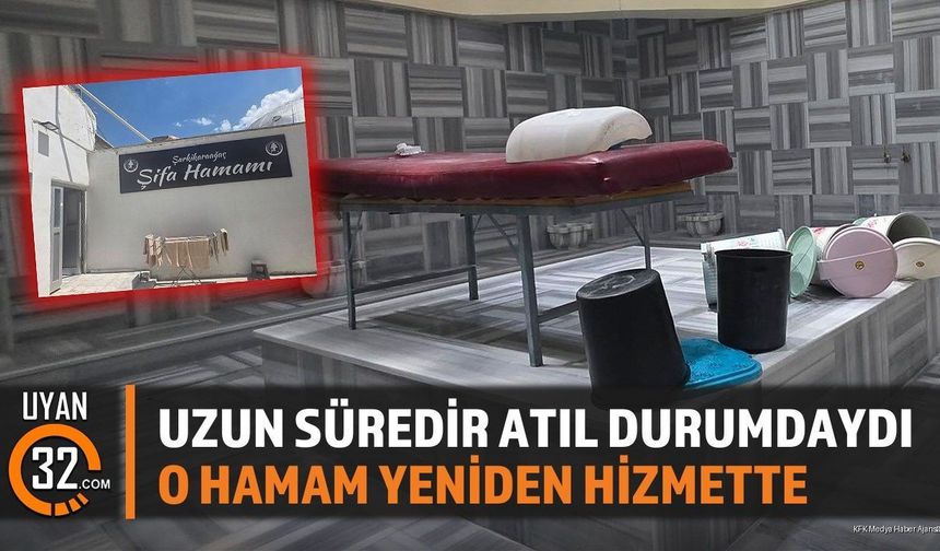 Uzun Süredir Kapalı O Hamam Yeniden Faaliyette