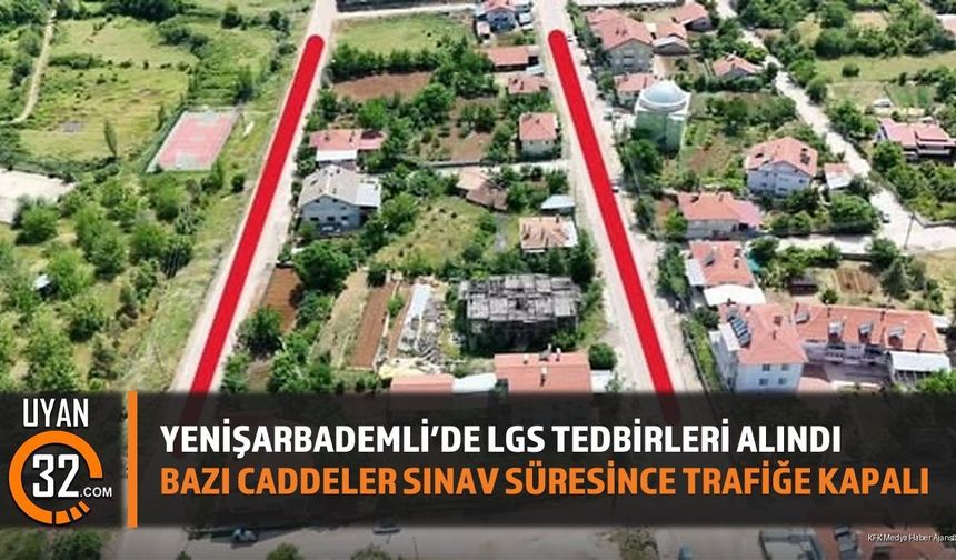Yenişarbademli'de LGS Tedbirleri Alındı