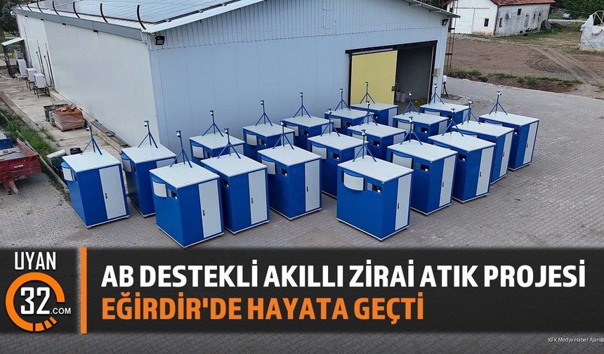 AB Destekli Akıllı Zirai Atık Projesi Eğirdir'de Hayata Geçti