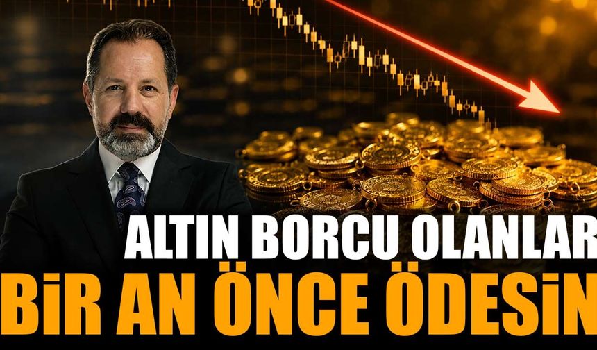 Altın Borcu Olanlar Bir An Önce Ödesin! İslam Memiş Uyardı