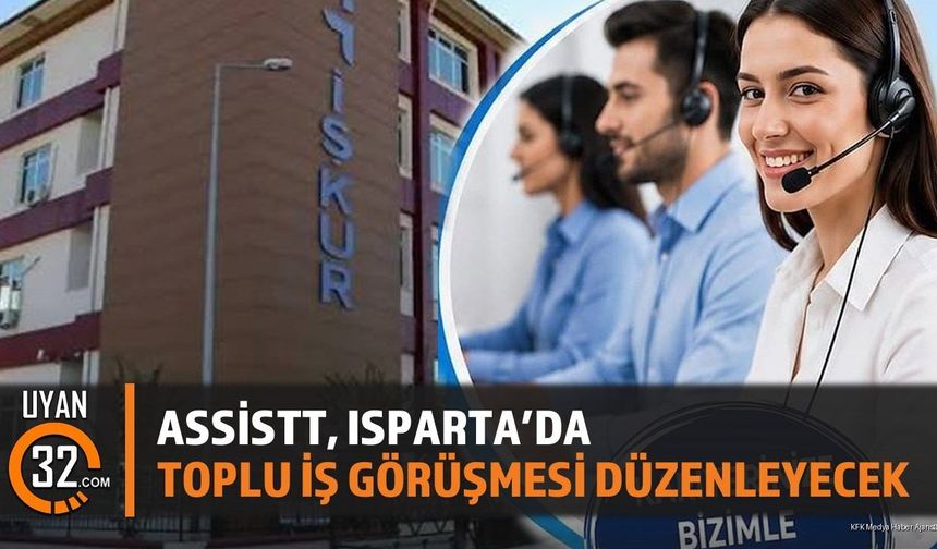 ASSİSTT, ISPARTA'DA TOPLU İŞ GÖRÜŞMESİ DÜZENLEYECEK