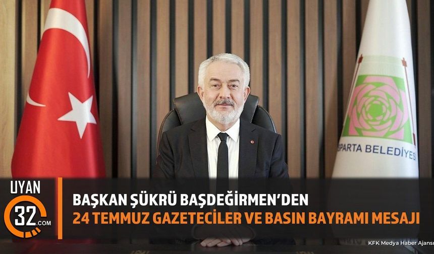 Başkan Başdeğirmen'den 24 Temmuz Gazeteciler ve Basın Bayramı Mesajı