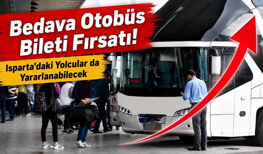 Isparta'da Şubesi Olan Otobüs Firması Bedava Bilet Dağıtıyor