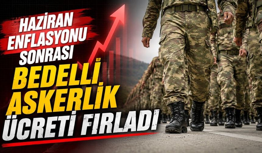 Bedelli Askerlikte Şok Zam! Ödenecek Tutar Değişti