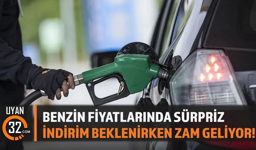 Benzin Fiyatlarında Sürpriz: İndirim Beklenirken Zam Geliyor!