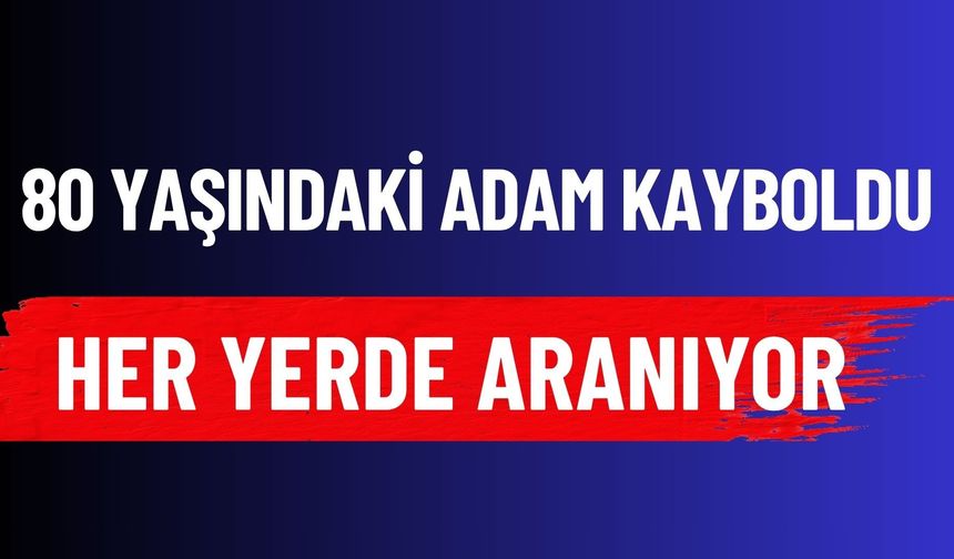 Bucak'ta Kayıp Alarmı! Kömürcü Ali Her Yerde Aranıyor