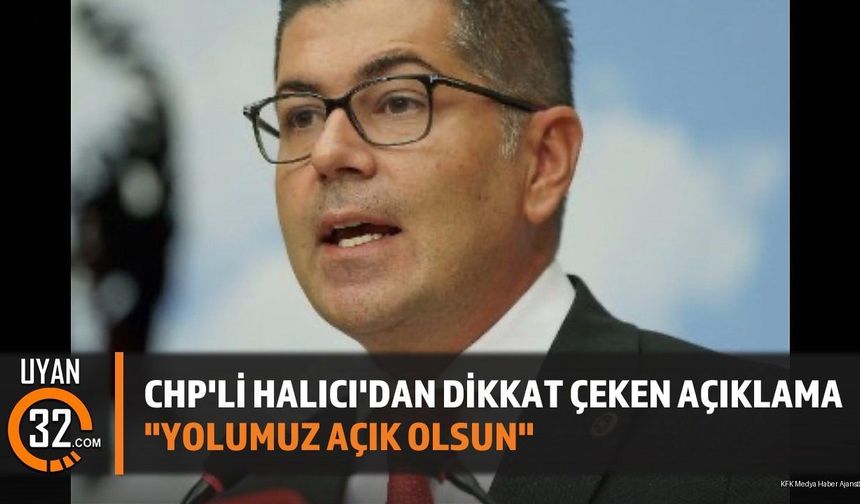 CHP'li Halıcı'dan Yeni Parti Açıklaması: Türkiye İttifakı Partisi Geliyor