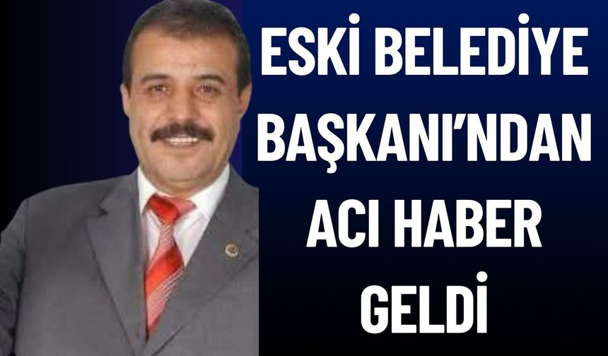 Eski Belediye Başkanı Hayatını Kaybetti