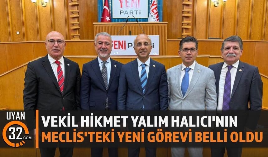 Isparta Milletvekili Halıcı'ya Meclis'te Önemli Görev