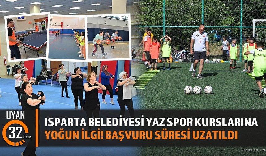 Isparta Belediyesi Yaz Spor Kurslarına Yoğun İlgi! Başvuru Süresi Uzatıldı