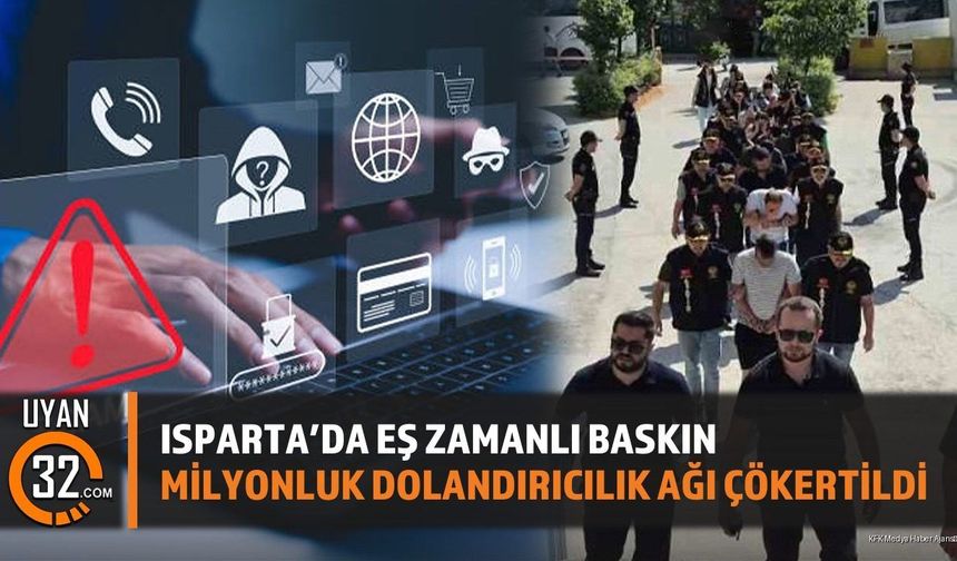 Isparta Dahil 4 İlde Operasyon: 12 Şüpheli Yakalandı