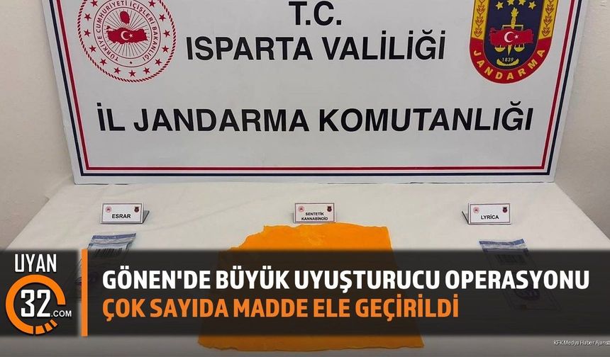 Isparta Gönen'de Uy*şturucu Operasyonu: 10 Bin Kullanımlık Madde Ele Geçirildi