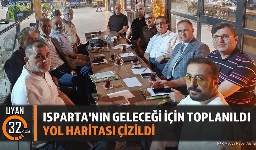 Isparta Platformu İlk Toplantısını Gerçekleştirdi: Kentin Geleceği Masada