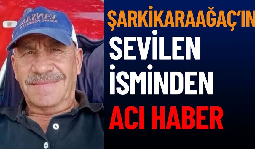 Isparta Şarkikaraağaç'ta Yüksel Uysal Vefat Etti