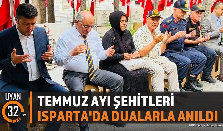 Isparta Şehitliği'nde Temmuz Ayı Şehitleri Anıldı