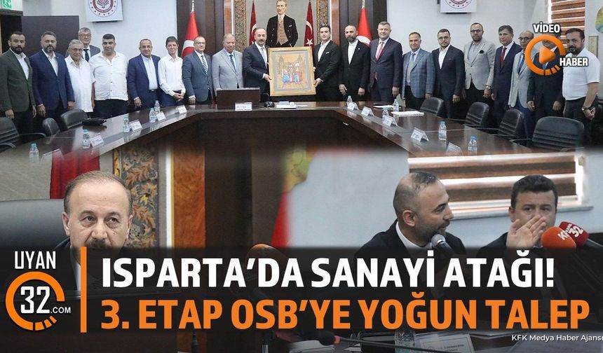 Isparta'da 3. Etap OSB İçin Dev Yatırım Ve İstihdam Hamlesi