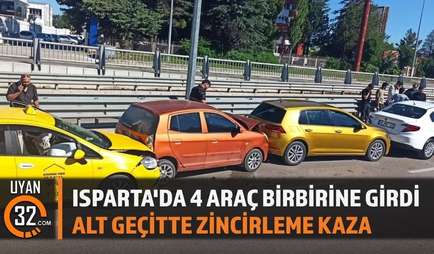 Isparta'da 4 Araç Birbirine Girdi: Alt Geçitte Zincirleme Kaza