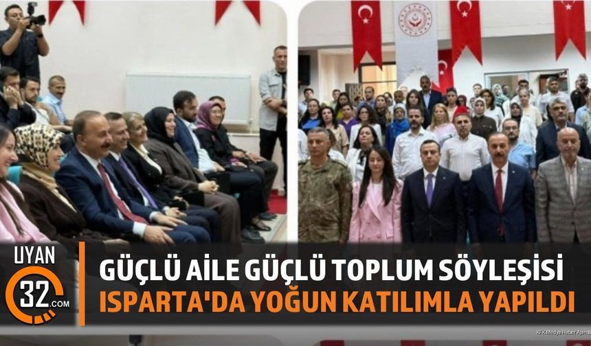 Isparta'da 'Güçlü Aile Güçlü Toplum' Söyleşisi Yoğun İlgi Gördü