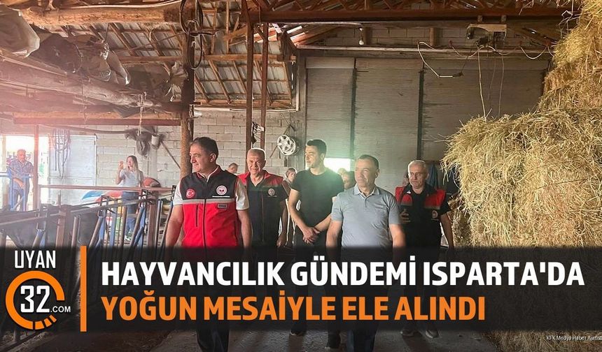 Isparta'da Hayvancılık Sektörüne Yakın Mercek