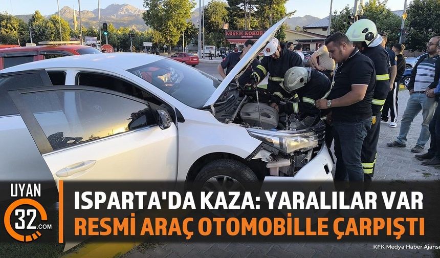 Isparta'da Resmi Araç ile Otomobil Çarpıştı: 2 Yaralı