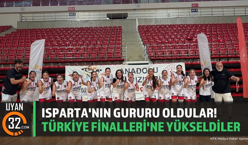 Isparta'nın Gururu Oldular! Türkiye Finalleri'ne Yükseldiler