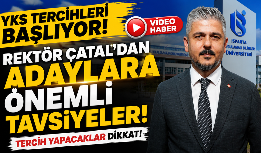 ISUBÜ Rektörü Çatal’dan YKS Adaylarına Mesaj