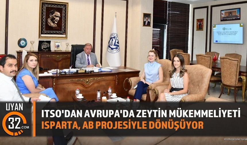 ITSO'NUN AB Projesi ELIA Isparta'ya Değer Katacak
