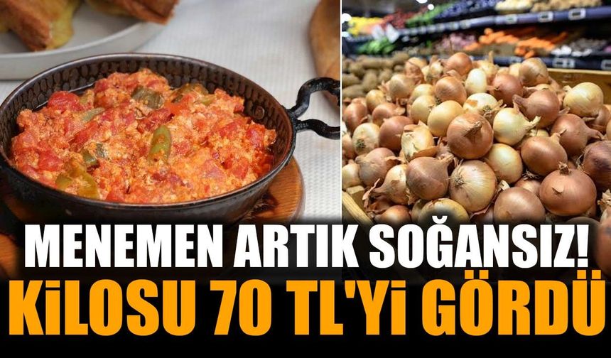 Ispartalılar Menemeni Soğansız mı Yiyecek?
