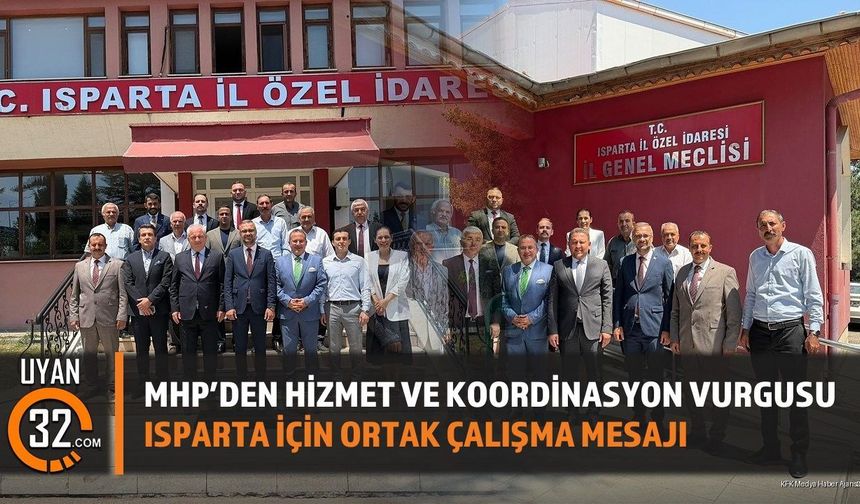 MHP Isparta'da Hizmet Koordinasyonu