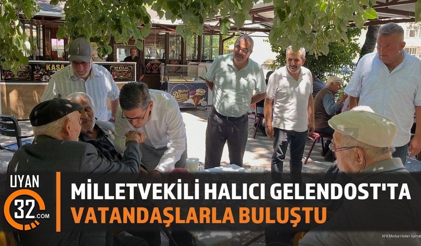 Milletvekili Halıcı Gelendost'ta Vatandaşlarla Buluştu