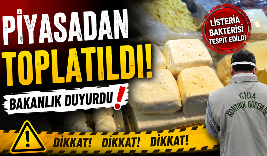 Piyasadan toplatıldı! Bakanlık duyurdu
