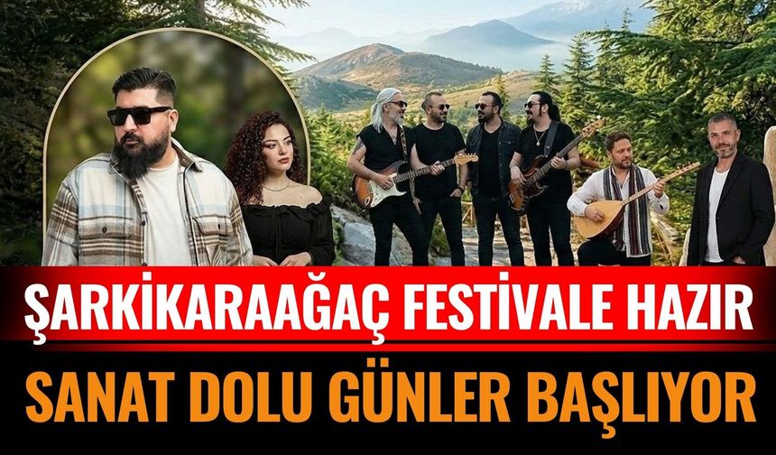Şarkikaraağaç'ta Festival Coşkusu Sokaklara Taşacak