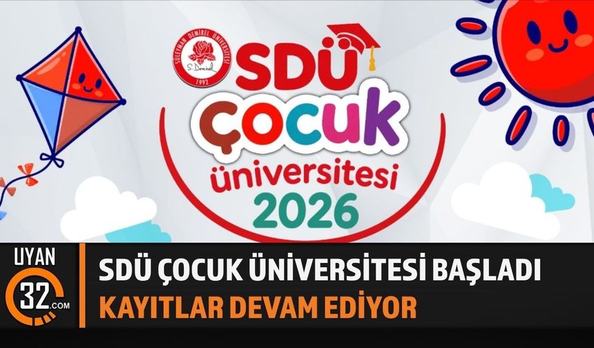 SDÜ Çocuk Üniversitesi Yaz Okulu Kayıtları Devam Ediyor
