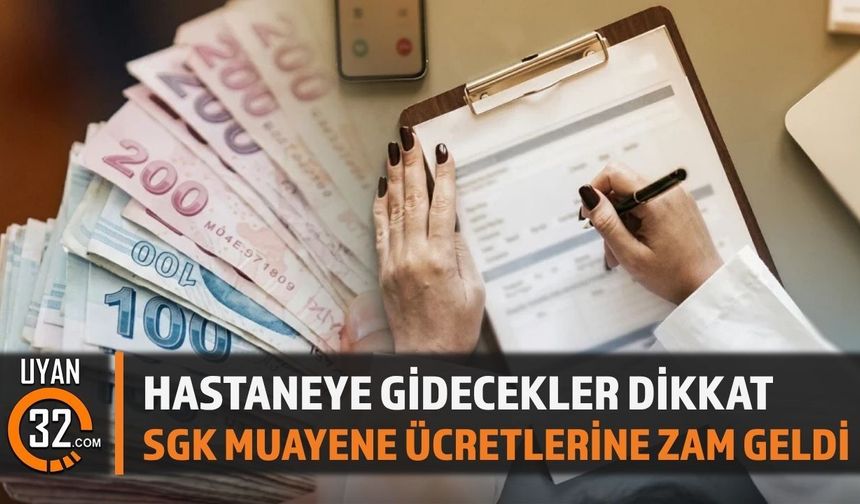 Hastaneye Gidecekler Dikkat: SGK Muayene Ücretlerine Zam Geldi