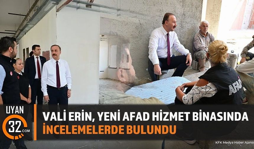 Vali Erin AFAD Hizmet Binası İnşaatını İnceledi
