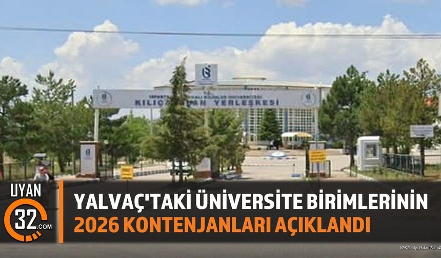 Yalvaç'taki Üniversite Birimlerinin 2026 Kontenjanları Açıklandı