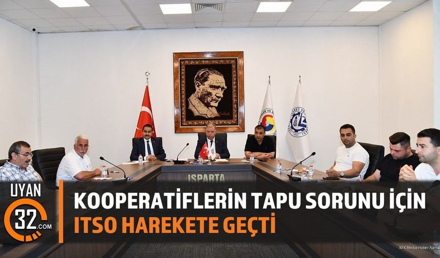 Yapı Kooperatifleri Tapu Sorunları ITSO Masasında: Çözüm Aranıyor