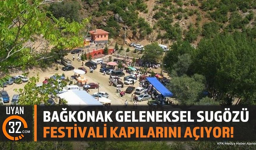 Bağkonak Geleneksel Sugözü Festivali Kapılarını Açıyor!