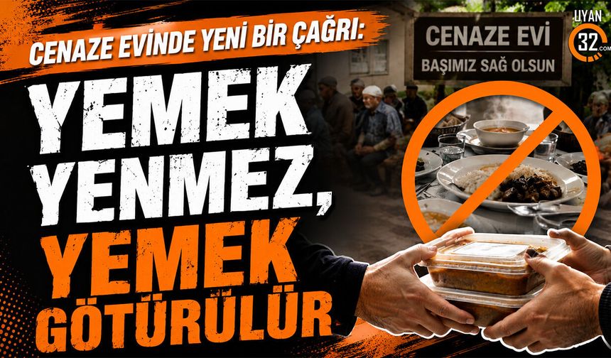 Cenaze Evinde Yeni Bir Çağrı: “Yemek Yenmez, Yemek Götürülür”