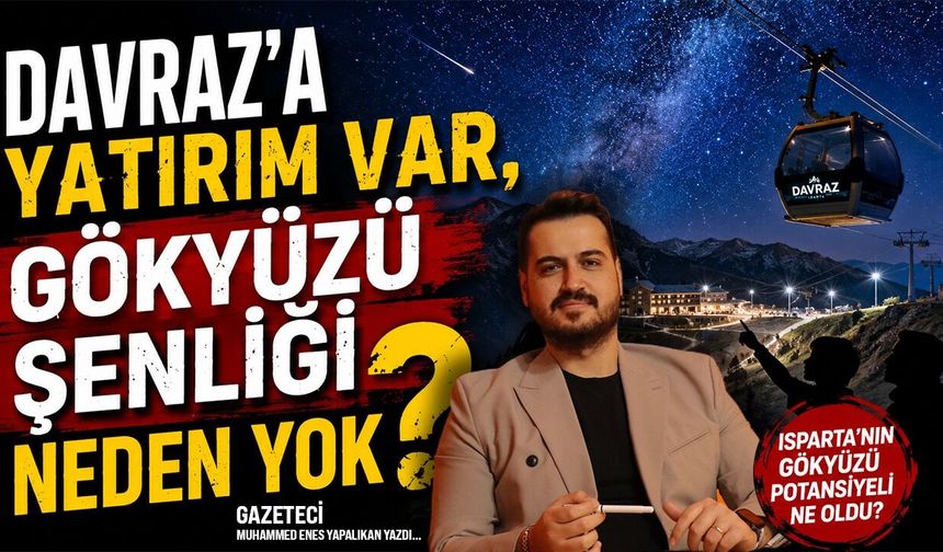 Davraz’a Yatırım Var, Gökyüzü Şenliği Neden Yok?