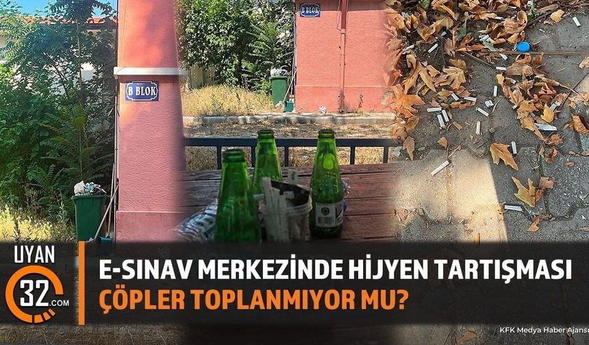 E-Sınav Merkezinde Hijyen Tartışması: Çöpler Toplanmıyor mu?