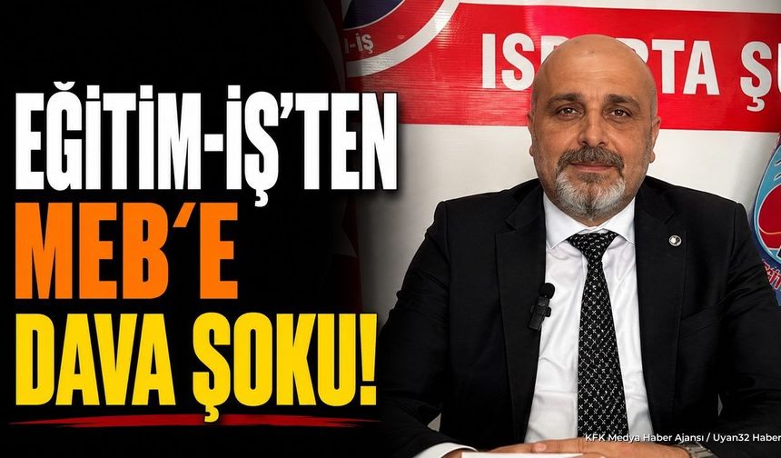 Eğitim-İş Isparta'dan MEB Genelgesine Tepki: Dava Açılıyor