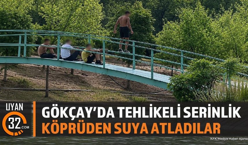 Gökçay'da Tehlikeli Serinlik: Köprüden Suya Atladılar